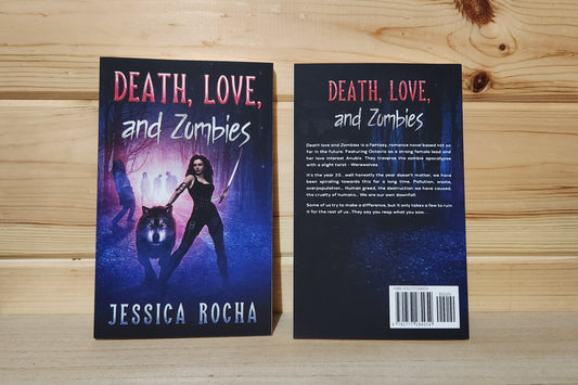 Death, Love and Zombies written by Jessica Rocha 18+